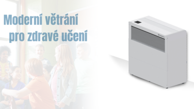 Moderní větrání nejen pro školy a školky